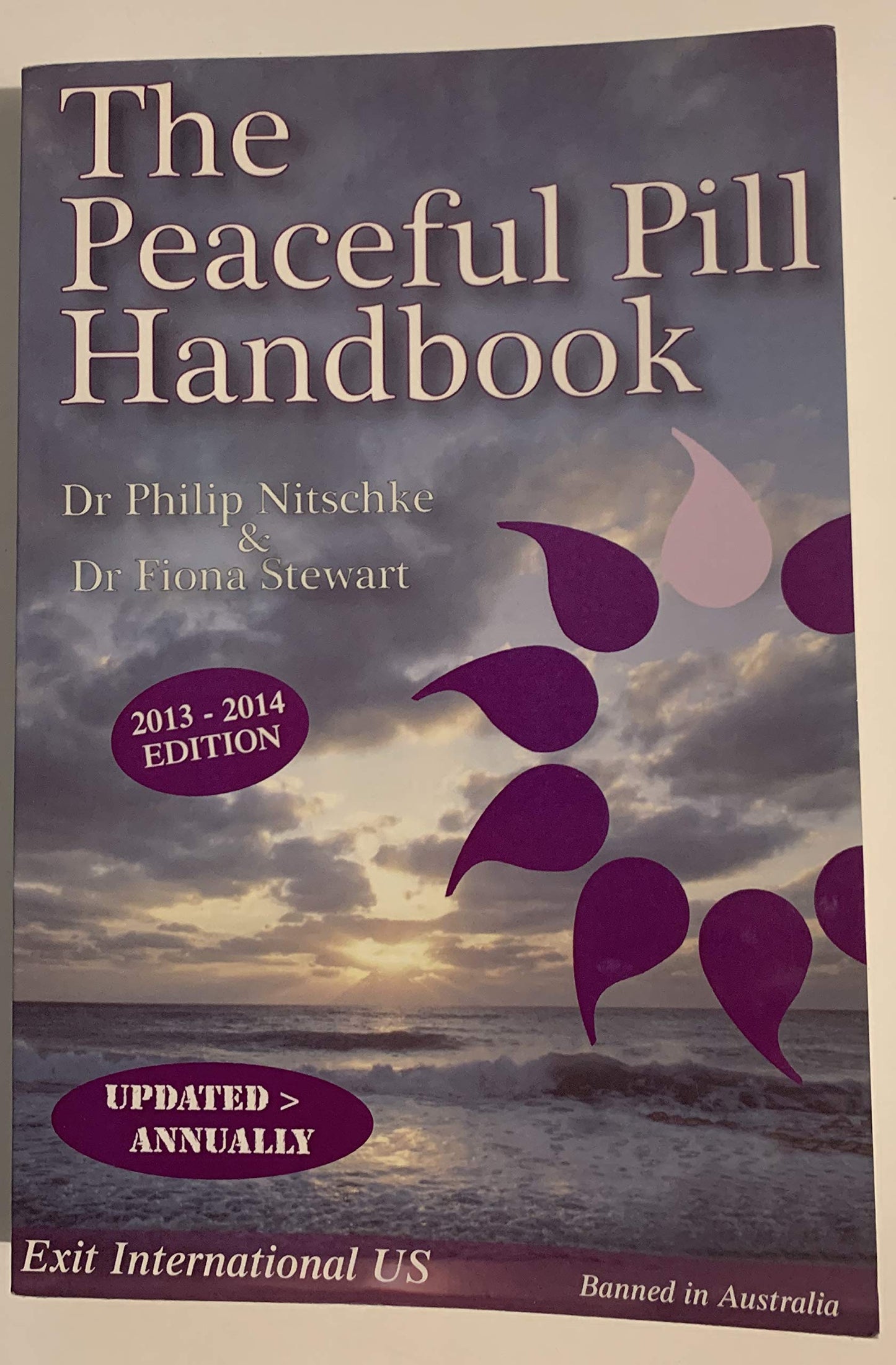 The Peaceful Pill Handbook 2016 Edition by Dr Philip Nitschke