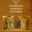 El Evangelio Gnóstico de Tomás (Spanish Edition)