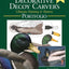 Decorative Decoy Carvers Ultimate Painting & Pattern Portfolio - Series One