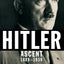 Hitler: Ascent, 1889-1939
