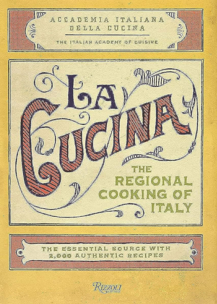 La Cucina: The Regional Cooking of Italy