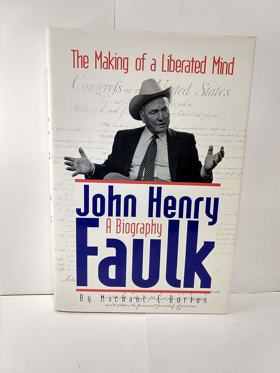 John Henry Faulk: The Making of a Liberated Mind : A Biography