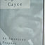 Edgar Cayce: An American Prophet