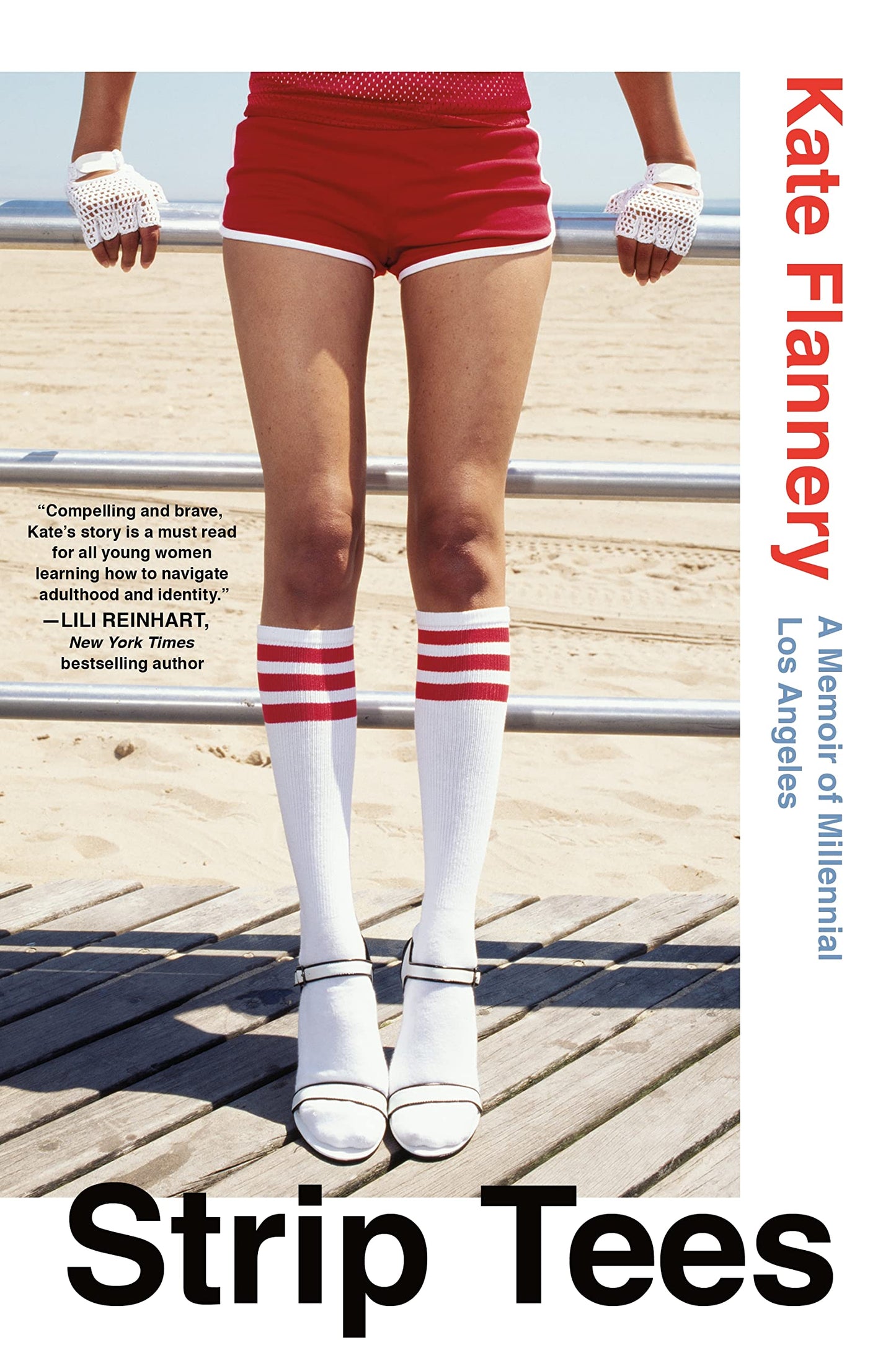 Strip Tees: A Memoir of Millennial Los Angeles by Flannery,