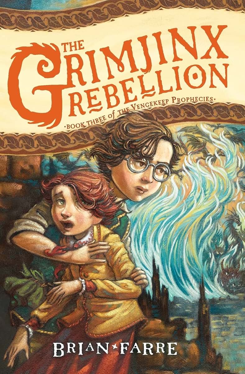 The Grimjinx Rebellion (Vengekeep Prophecies, 3)
