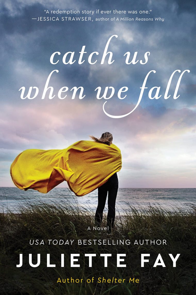 Catch Us When We Fall: From Addiction to Redemption, Finding Family, and a Second Chance at Motherhood