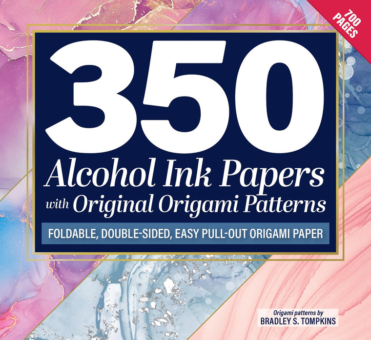350 Alcohol Ink Papers with Original Origami Patterns: Foldable, Double-Sided, Easy Pull-Out Origami Paper (Fox Chapel Publishing) Includes 10 Exclusive Projects with Step-by-Step Folding Instructions