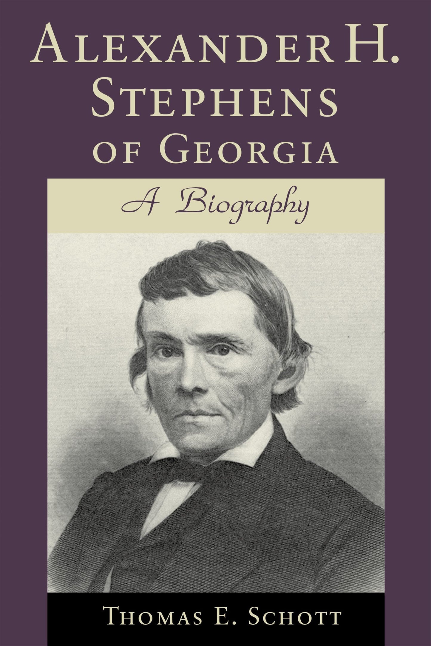 Alexander H. Stephens of Georgia: A Biography (Southern Biography Series)
