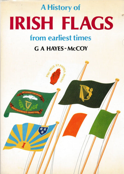 A history of Irish flags from earliest times by Gerard Antho