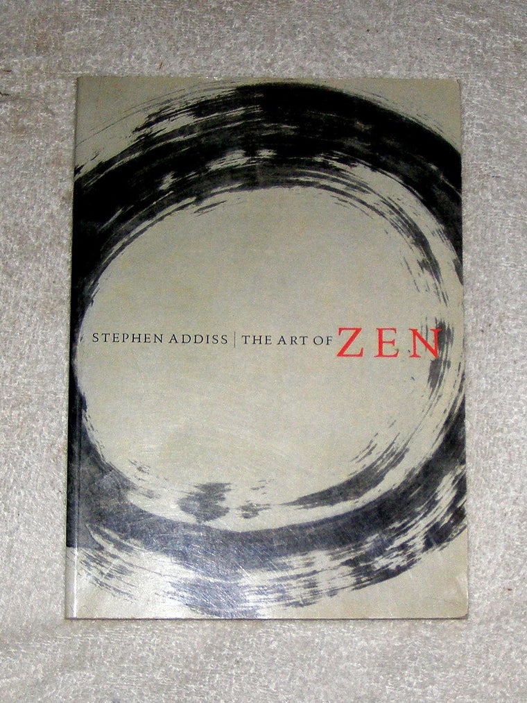 The Art of Zen: Paintings and Calligraphy by Japanese Monks 1600-1925