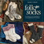 Folk Socks: The History & Techniques of Handknitted Footwear, Updated Edition