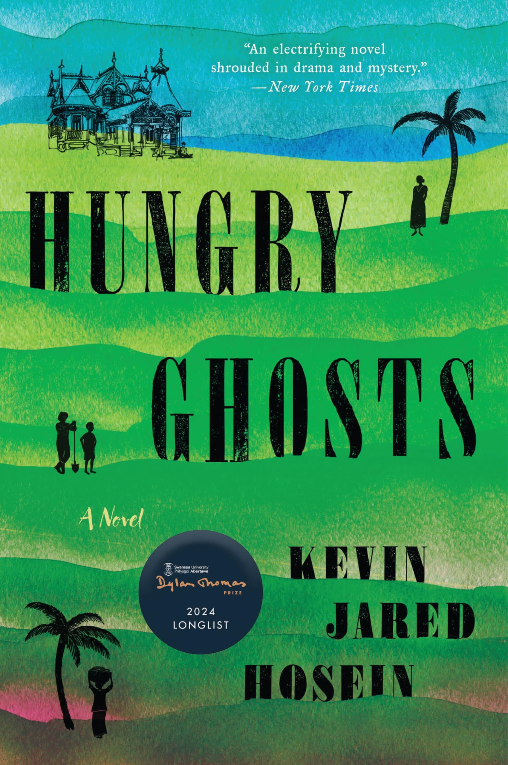 Hungry Ghosts: A Novel