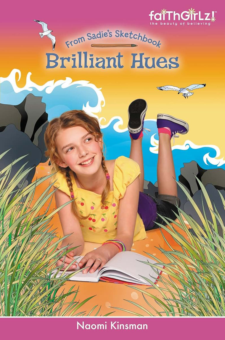 Brilliant Hues (Faithgirlz / From Sadie's Sketchbook)