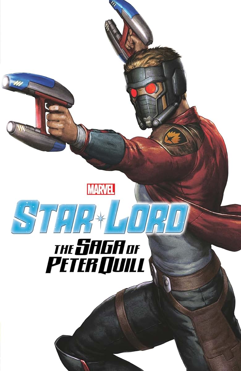 STAR-LORD: THE SAGA OF PETER QUILL (Guardians of the Galaxy)