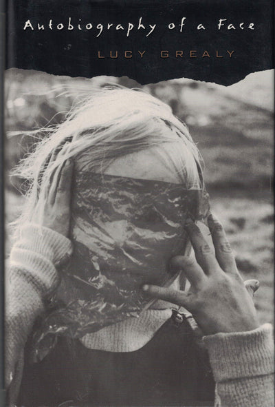 Autobiography of a Face by Grealy, Lucy