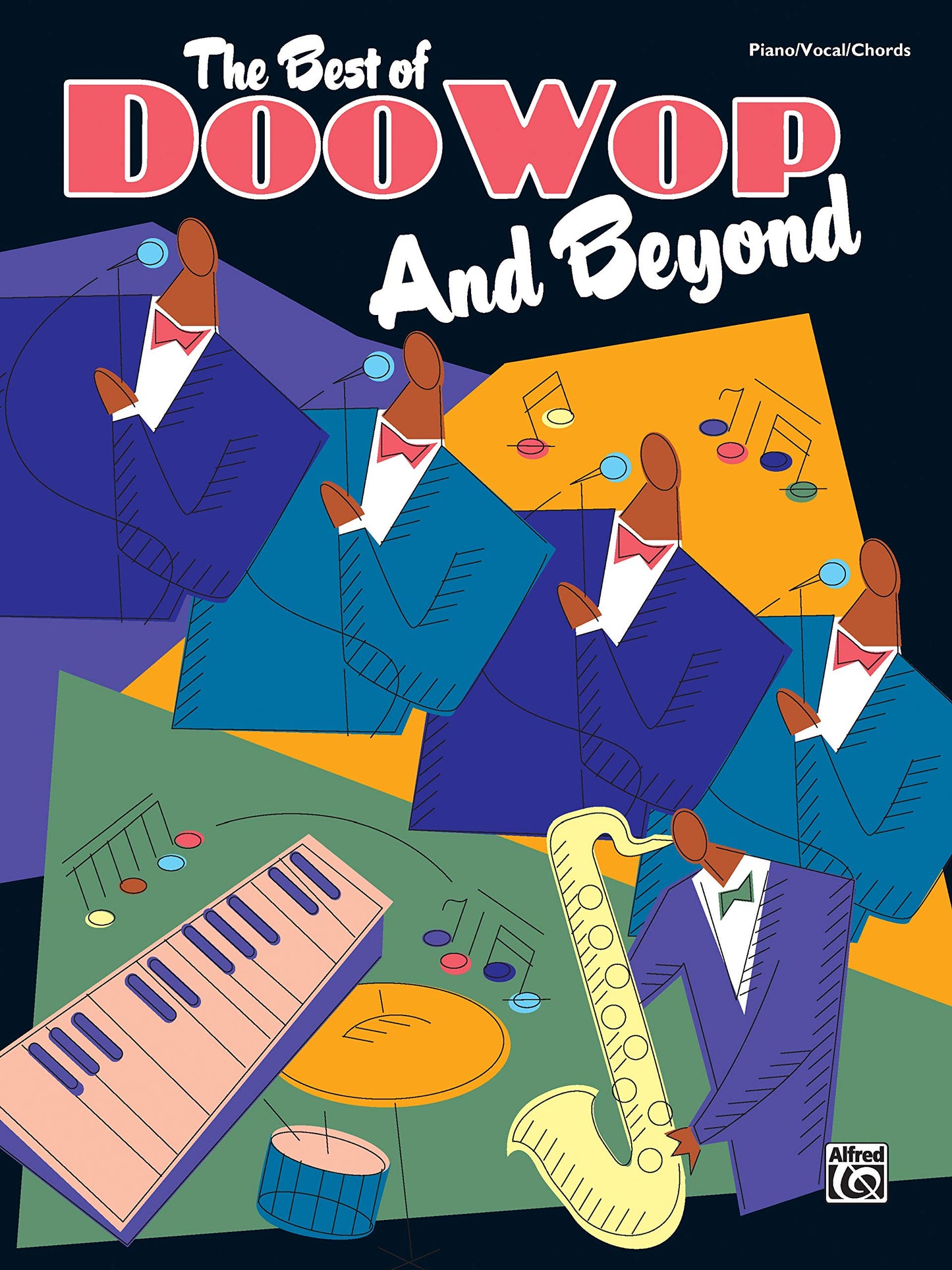 The Best of Doo Wop and Beyond: Piano/Vocal/Chords by Alfred