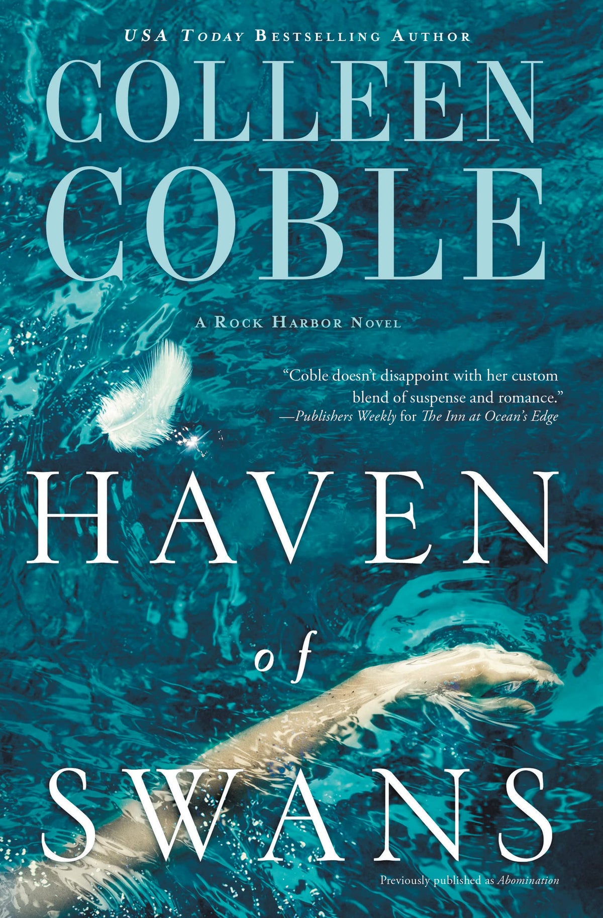 Haven of Swans: (previously published as Abomination) (Rock Harbor)