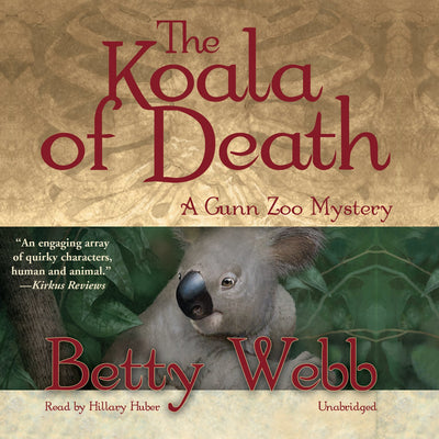 The Koala of Death: A Gunn Zoo Mystery (Zoo Mysteries (Audio))