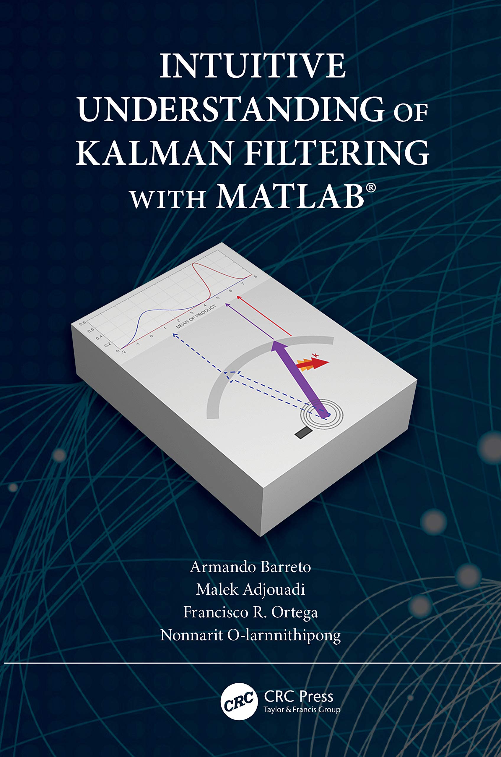 Intuitive Understanding of Kalman Filtering with MATLAB