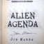 Alien Agenda: Investigating the Extraterrestrial Presence Among Us