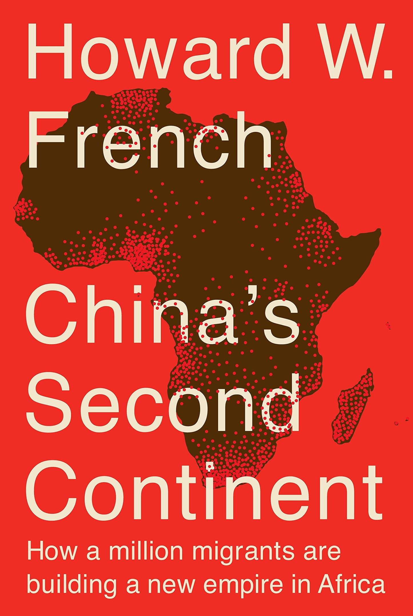 China's Second Continent: How a Million Migrants Are Buildin