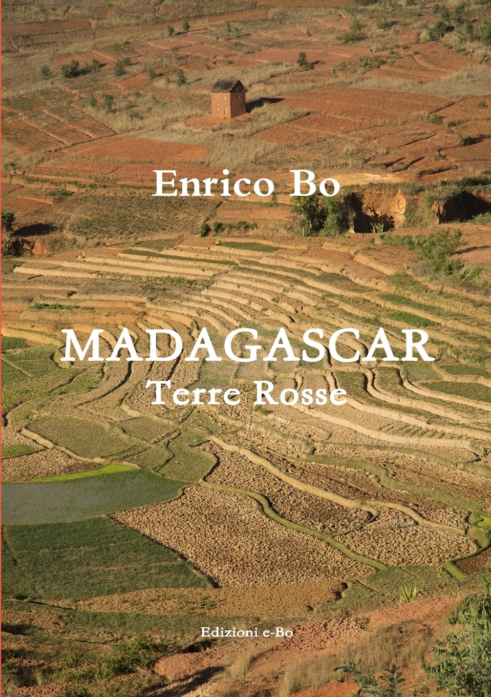 Madagascar - Terre rosse (Italian Edition)