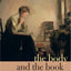 The Body and the Book: Writing from a Mennonite Life: Essays and Poems (Keystone Books)