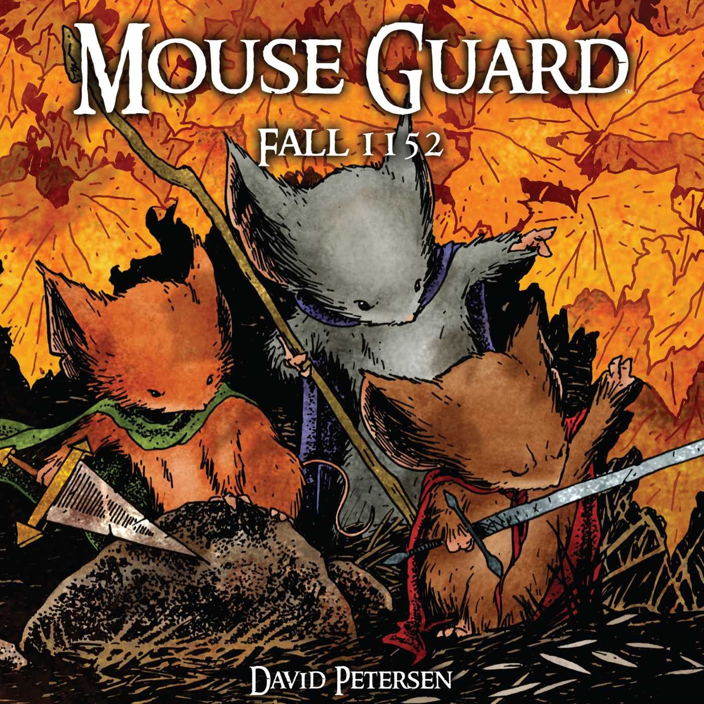 Mouse Guard : Fall 1152 by Petersen, David