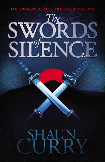 The Swords of Silence the (Swords of Fire Trilogy)