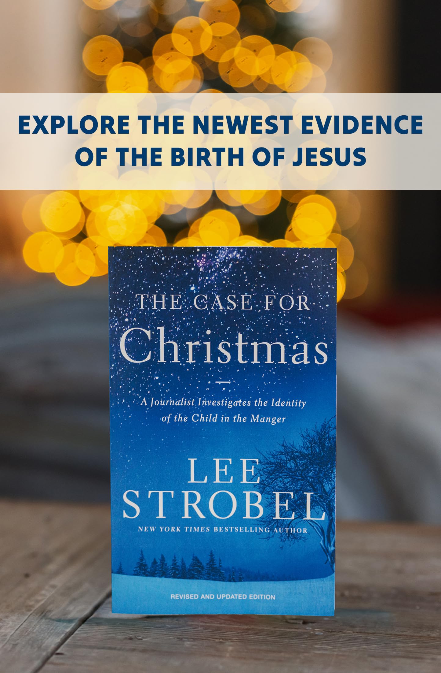 The Case for Christmas: A Journalist Investigates the Identity of the Child in the Manger