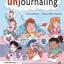 Unjournaling: Daily Writing Exercises That Are Not Personal, Not Introspective, Not Boring!