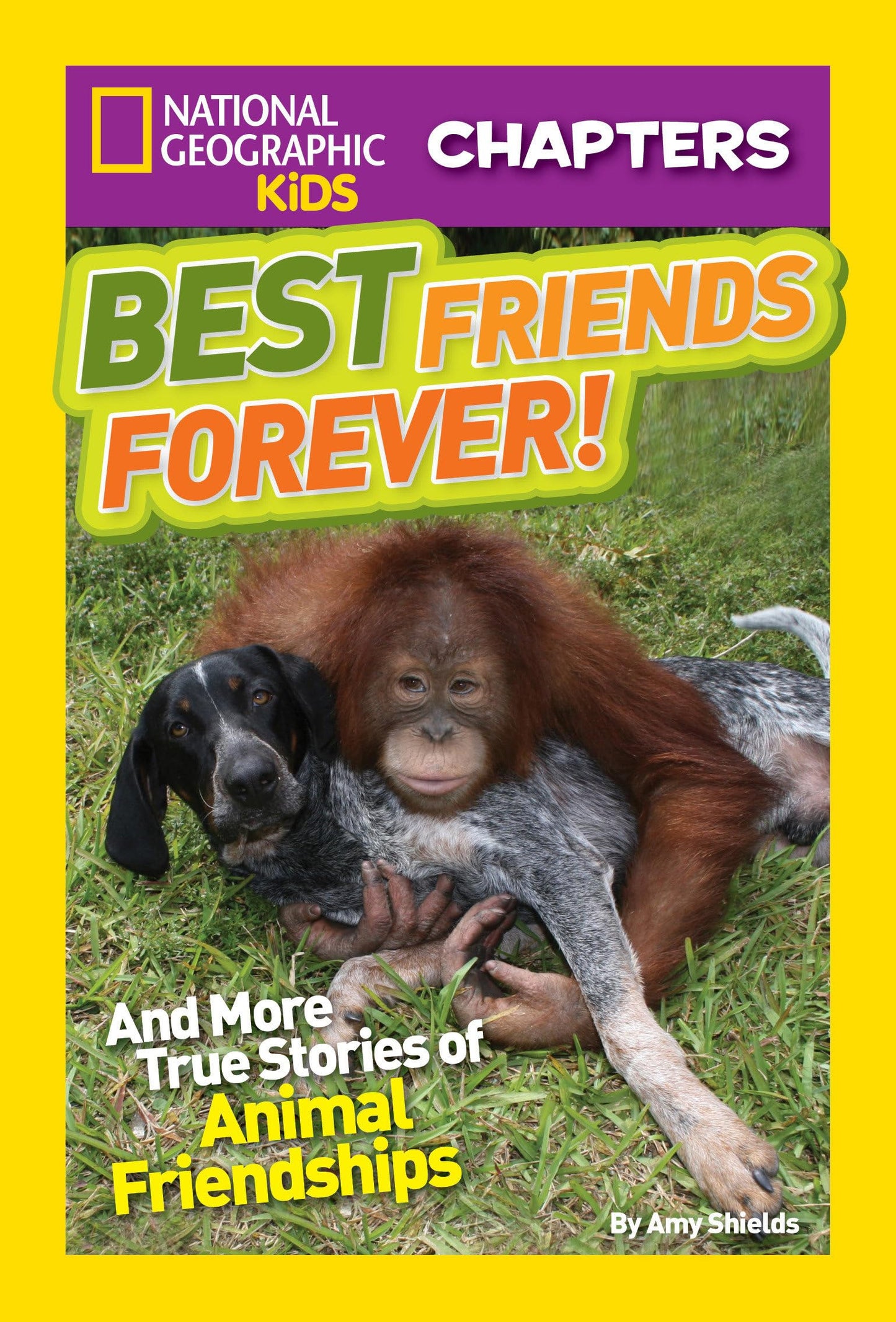 National Geographic Kids Chapters: Best Friends Forever: And More True Stories of Animal Friendships (NGK Chapters)