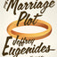 The Marriage Plot: A Novel