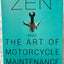 Zen and the Art of Motorcycle Maintenance: An Inquiry into Values