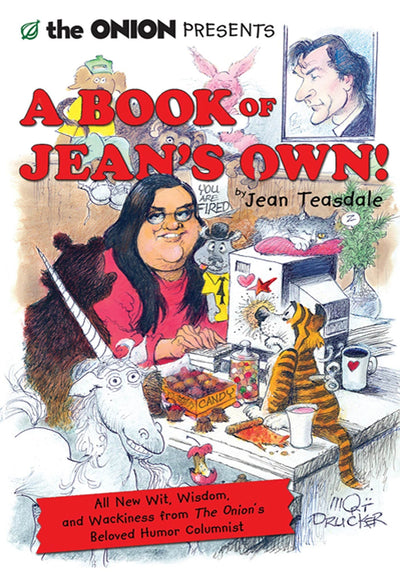 The Onion Presents A Book of Jean's Own!: All New Wit, Wisdom, and Wackiness from The Onion's Beloved Humor Columnist