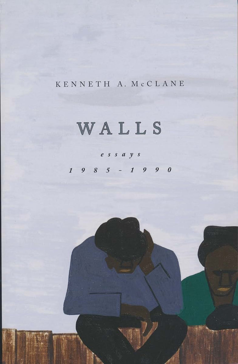 Walls: Essays, 1985-1990 (African American Intellectual Heritage)
