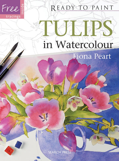 Tulips in Watercolour (Ready to Paint the Masters)