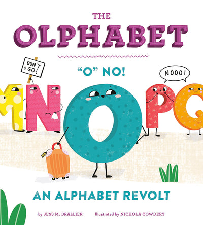 The Olphabet: "O" No! An Alphabet Revolt