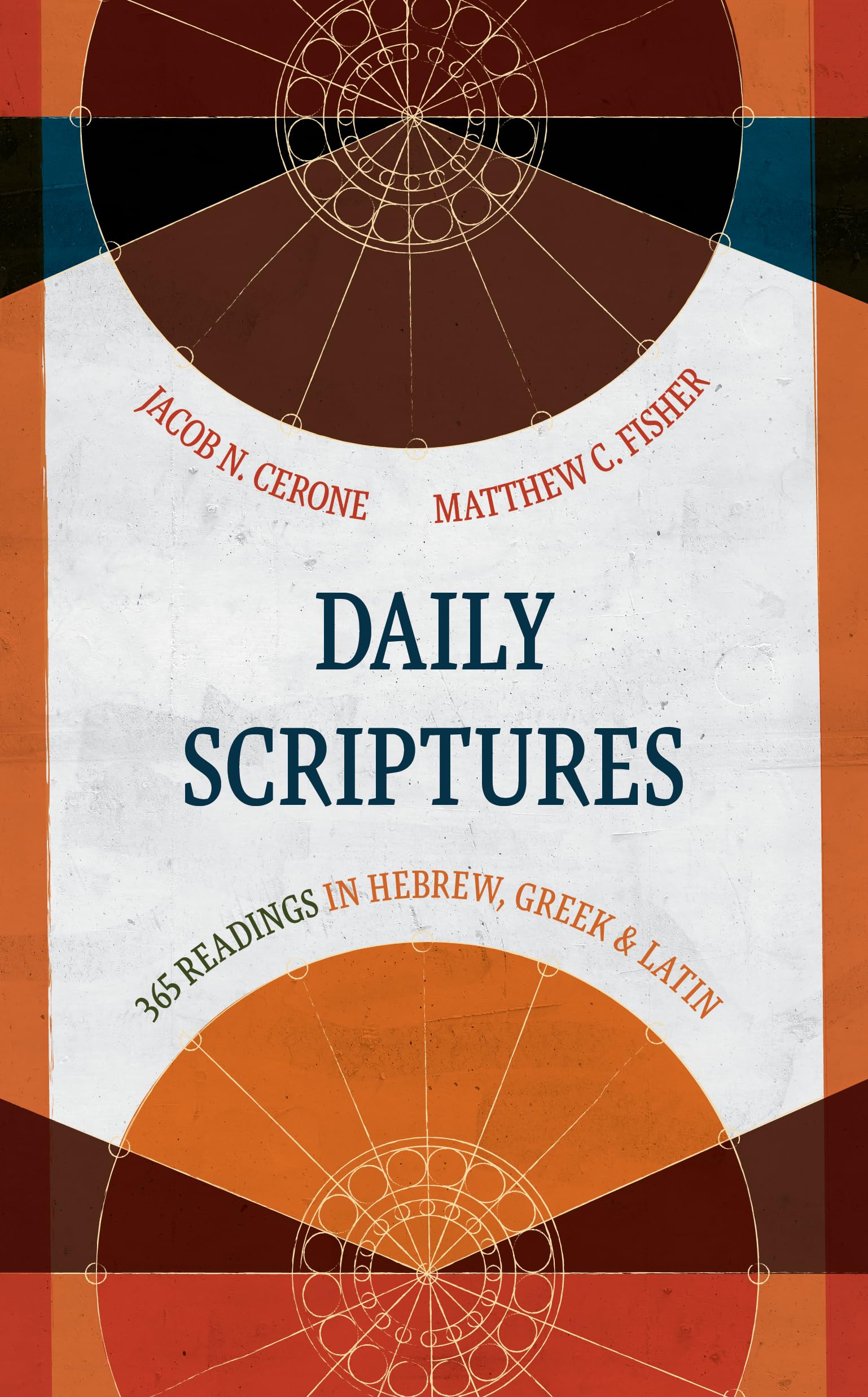 Daily Scriptures: 365 Readings in Hebrew, Greek, and Latin (Eerdmans Language Resources (ELR))