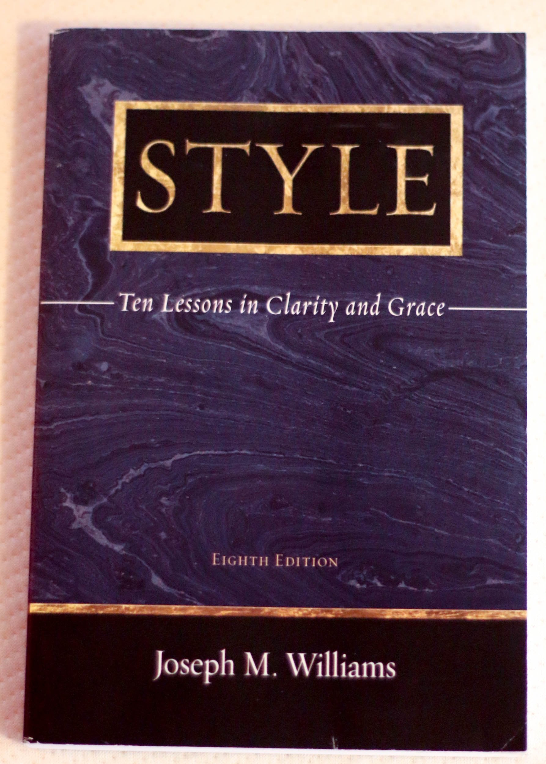Style: Ten Lessons In Clarity And Grace