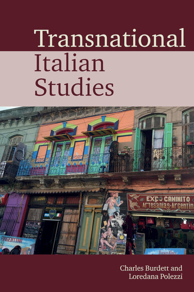 Transnational Italian Studies (Transnational Modern Languages, 4)