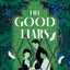 The Good Liars: The Sunday Times bestselling WW1 historical fiction murder mystery thriller, new in paperback for autumn 2024