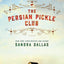 The Persian Pickle Club: 20th Anniversary Edition