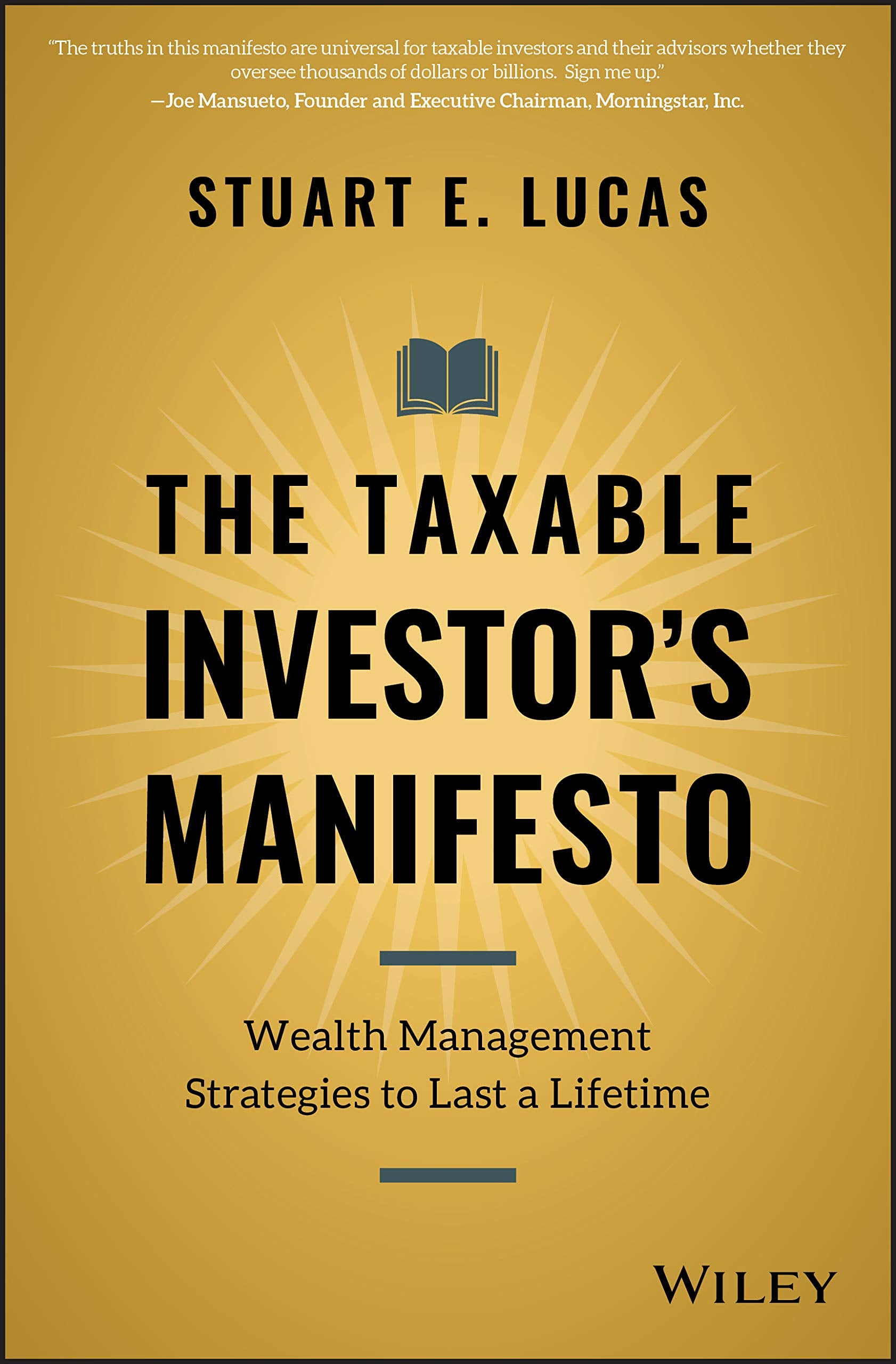 The Taxable Investor's Manifesto: Wealth Management Strategies to Last a Lifetime