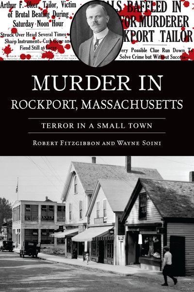 Murder in Rockport, Massachusetts: Terror in a Small Town (True Crime)
