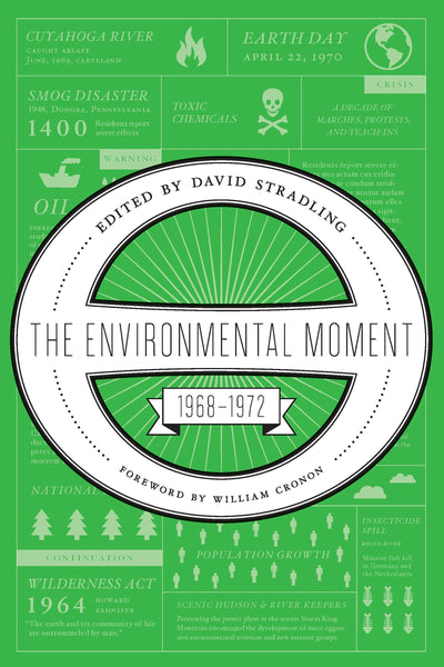 The Environmental Moment: 1968-1972 (Weyerhaeuser Environmental Classics)