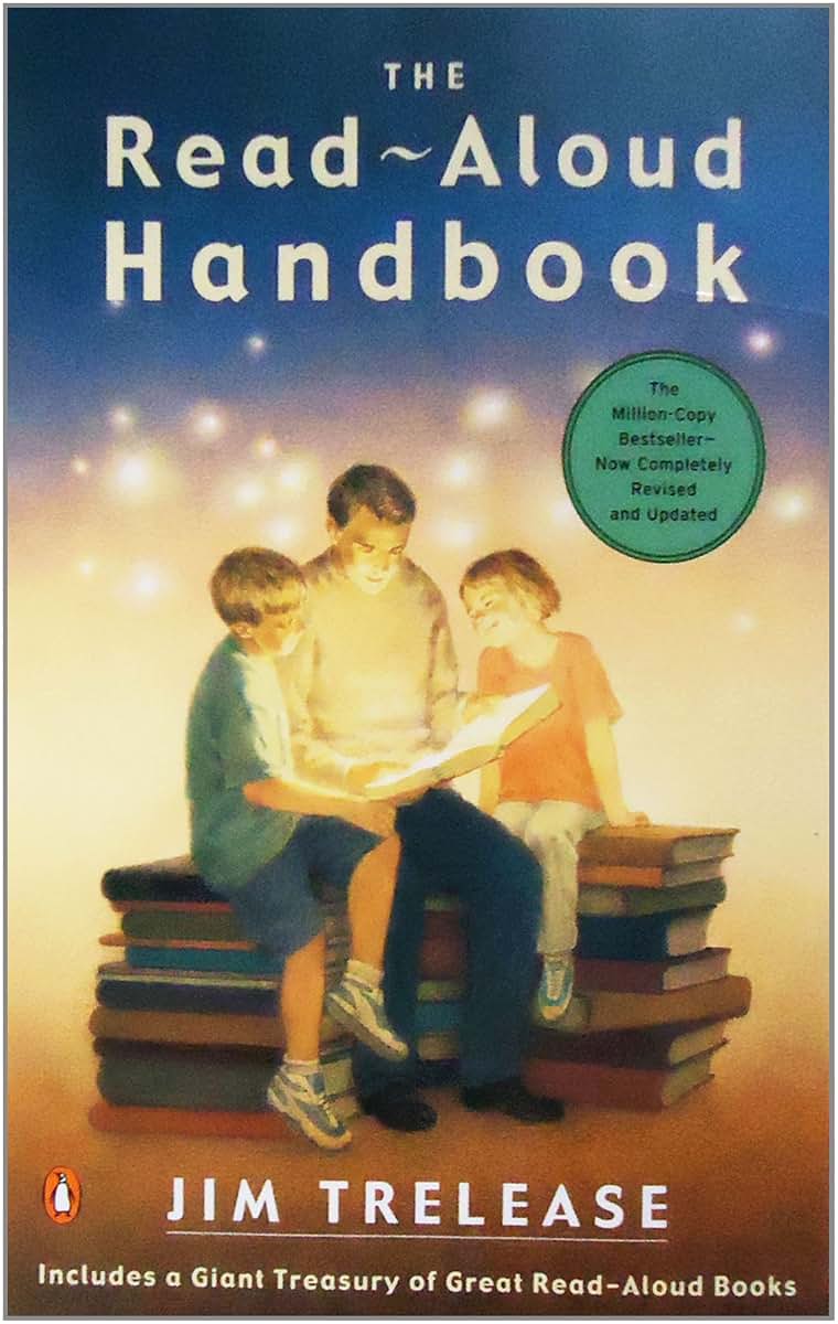 The Read-Aloud Handbook: Sixth Edition