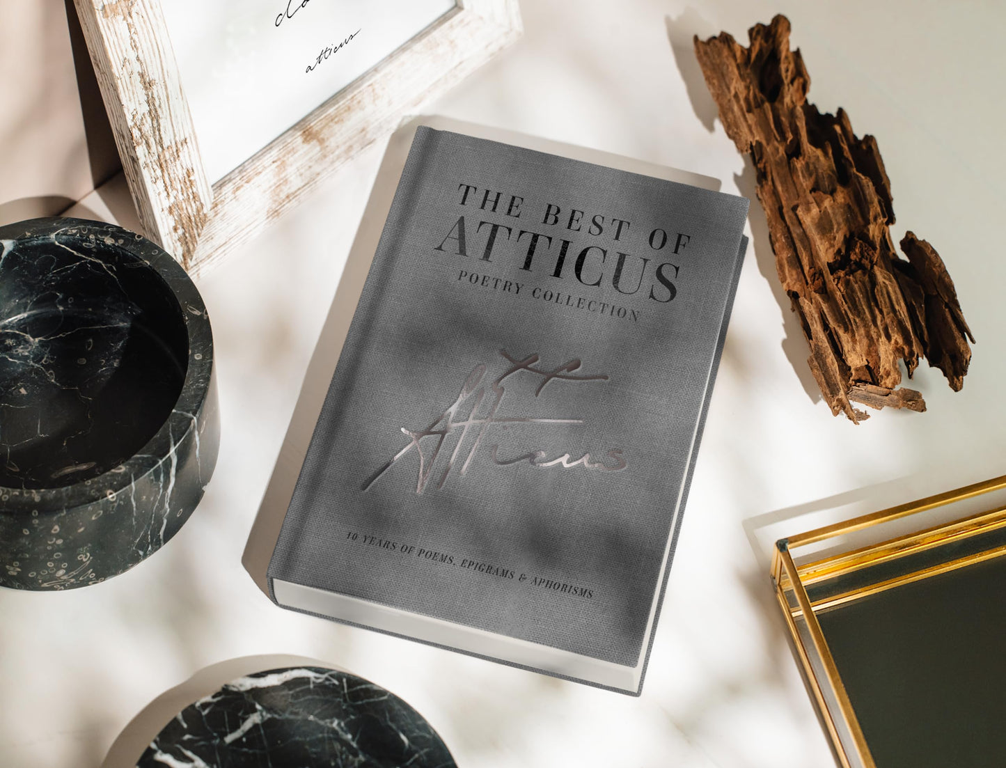 The Best of Atticus Poetry - A Curated Collection of Favorite Poems - Linen Bound Hardcover Coffee Table Book - 10 Years of Poems, Epigrams and Aphorisms