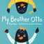 My Brother Otto