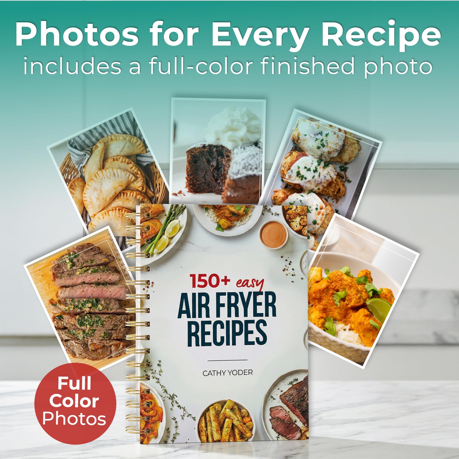 Cathy Yoder's Air Fryer Cookbook: Air Fryer Cookbook for Beginners to Advanced, 150+ Easy, Delicious, Healthy Air Fryer Recipes Cookbook, Cooking Effortless AirFryer Meals with Pictures Cook Book